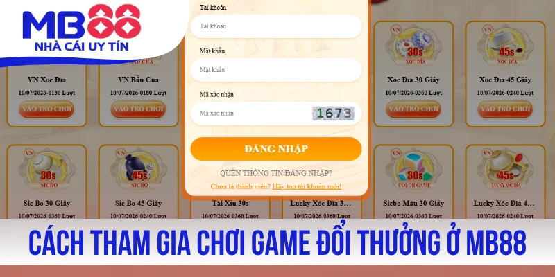 Cách tham gia chơi game đổi thưởng ở MB88 siêu dễ